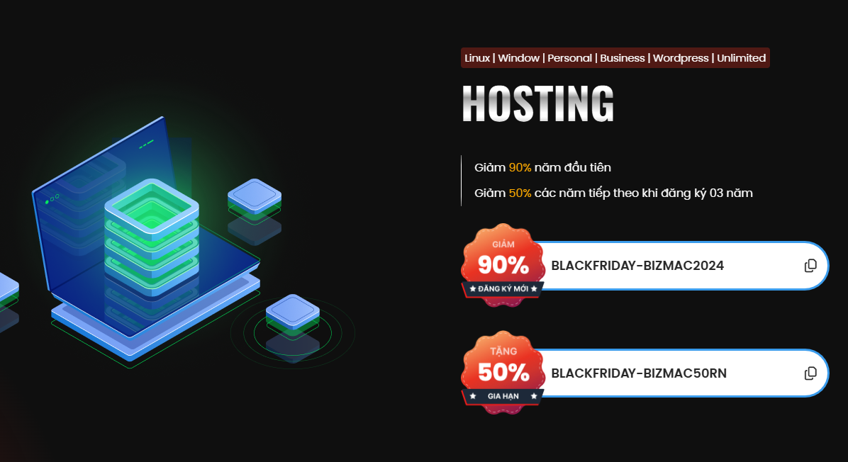 Chương trình khuyến mãi Hosting Black Friday tại BizMaC: Giảm giá lên đến 90%. Cơ hội sở hữu dịch vụ hosting chất lượng với giá cực kỳ ưu đãi.