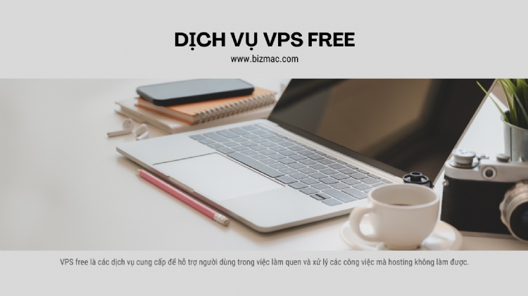 Các dịch vụ VPS free, VPS dùng thử miễn phí 2022