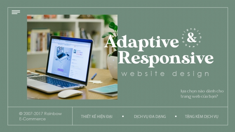 Sự khác biệt giữa Adaptive Design và Responsive Design