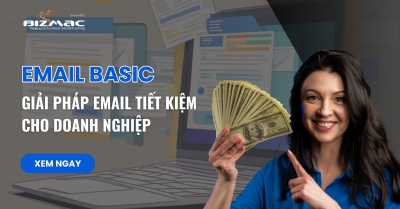 Email Basic: Giải pháp Email tiết kiệm cho doanh nghiệp