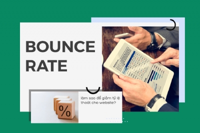Bounce Rate là gì và những lưu ý để cải thiện