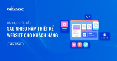 Kinh nghiệm đúc kết sau nhiều năm Thiết Kế Website mà doanh nghiệp nên biết