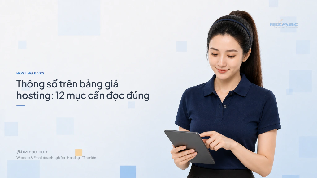 Thông số trên bảng giá hosting: 12 mục cần đọc đúng