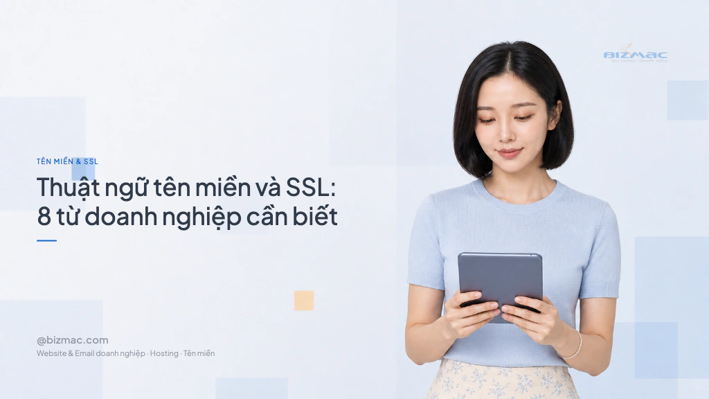 Thuật ngữ tên miền và SSL: 8 từ doanh nghiệp cần biết