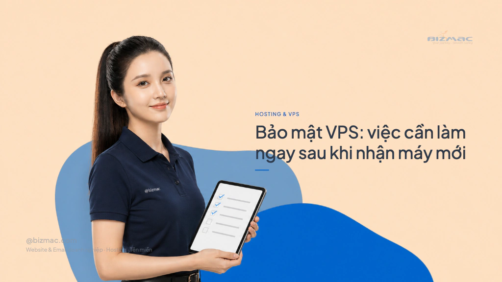 Bảo mật VPS: việc cần làm ngay sau khi nhận máy mới