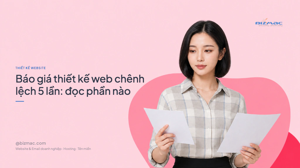 Báo giá thiết kế web chênh lệch 5 lần: đọc phần nào