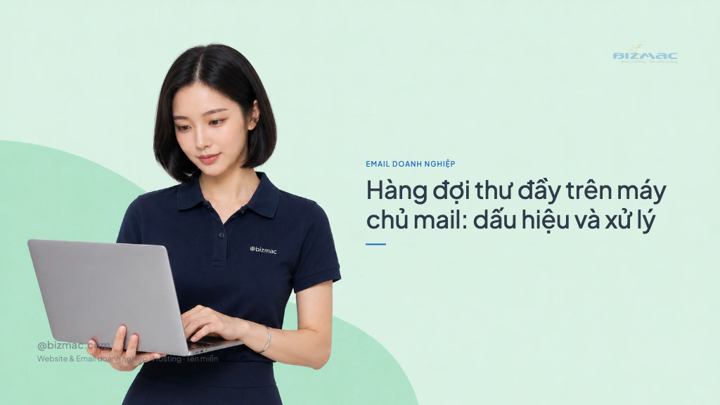 Hàng đợi thư đầy trên máy chủ mail: dấu hiệu và xử lý