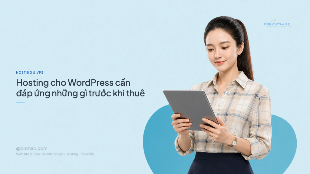 Hosting cho WordPress cần đáp ứng những gì trước khi thuê