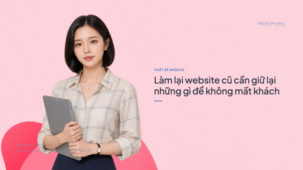 Minh hoạ cho bài Làm lại website cũ cần giữ lại những gì để không mất khách