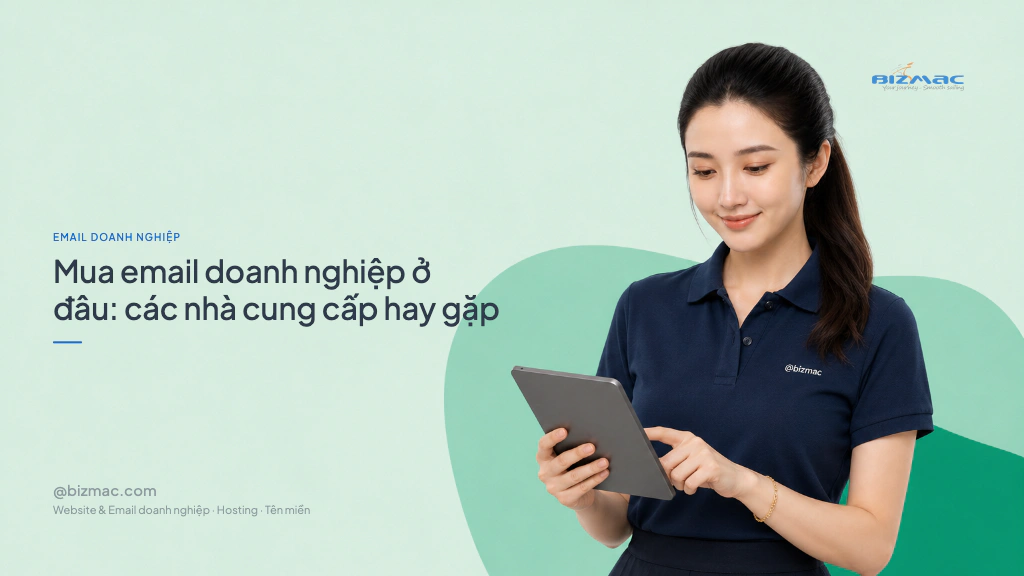 Mua email doanh nghiệp ở đâu: các nhà cung cấp hay gặp