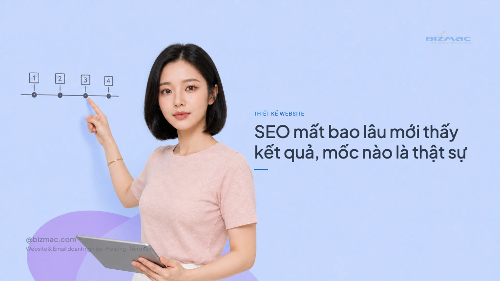 SEO mất bao lâu mới thấy kết quả, mốc nào là thật sự