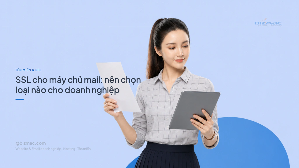 Minh hoạ cho bài SSL cho máy chủ mail: nên chọn loại nào cho doanh nghiệp