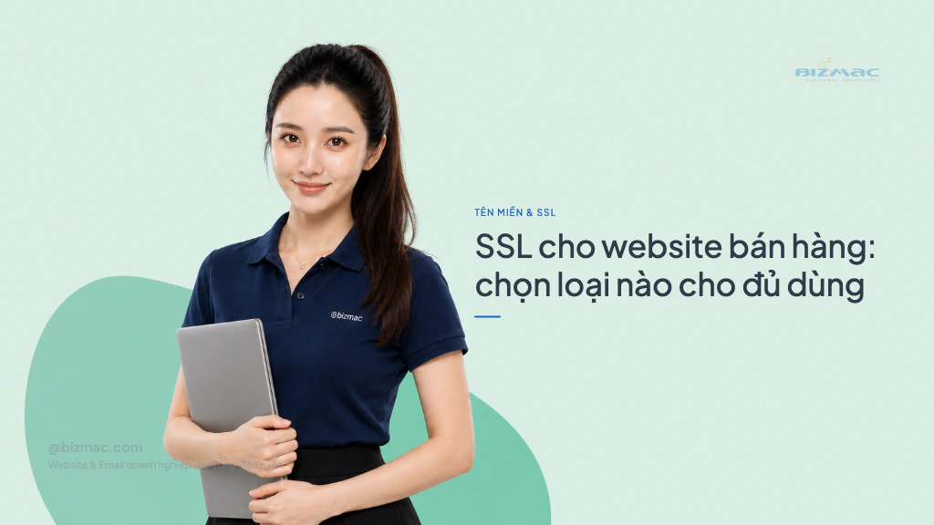Minh hoạ cho bài SSL cho website bán hàng: chọn loại nào cho đủ dùng