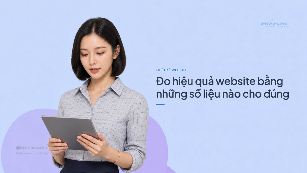 Minh hoạ cho bài Đo hiệu quả website bằng những số liệu nào cho đúng