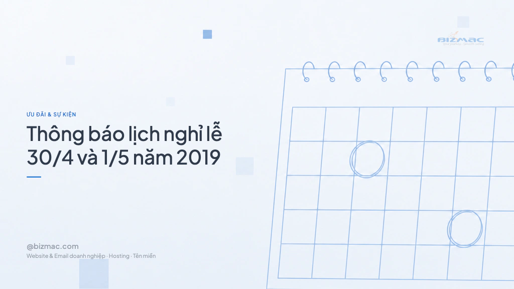 Minh hoạ cho bài Thông báo lịch nghỉ lễ 30/4 và 1/5 năm 2019
