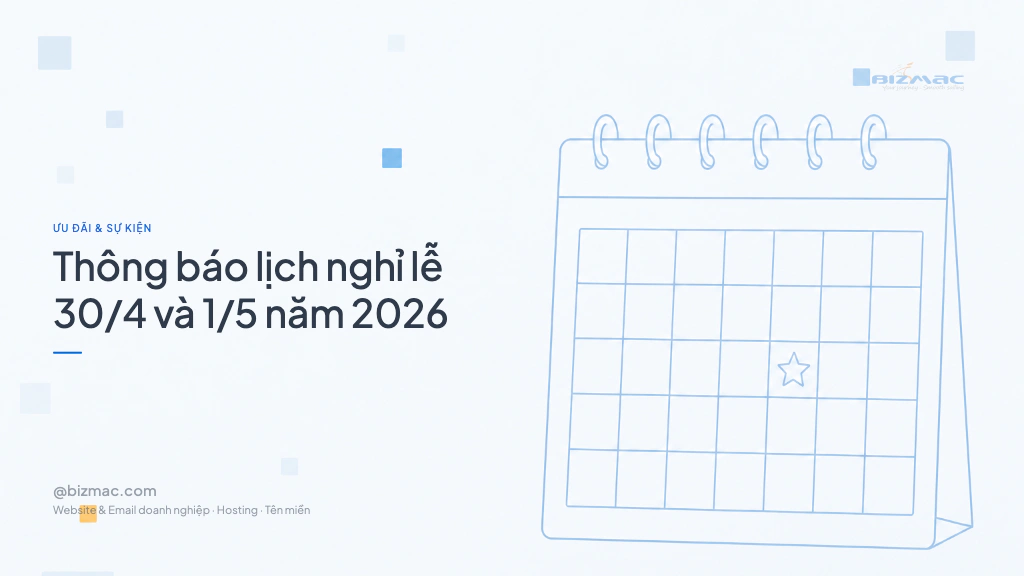 Thông báo lịch nghỉ lễ 30/4 và 1/5 năm 2026