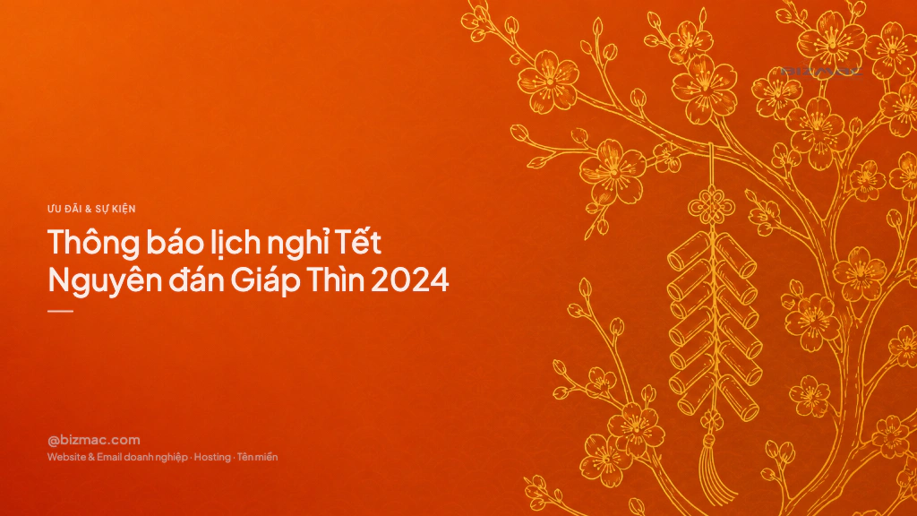 Thông báo lịch nghỉ Tết Nguyên đán Giáp Thìn 2024
