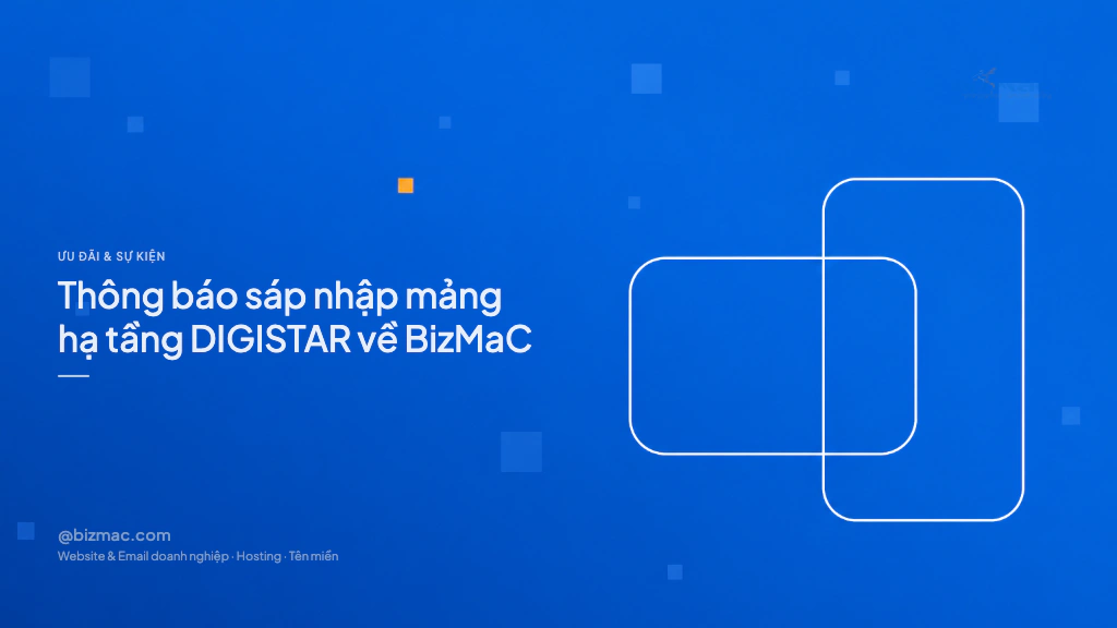 Minh hoạ cho bài Thông báo sáp nhập mảng hạ tầng DIGISTAR về BizMaC