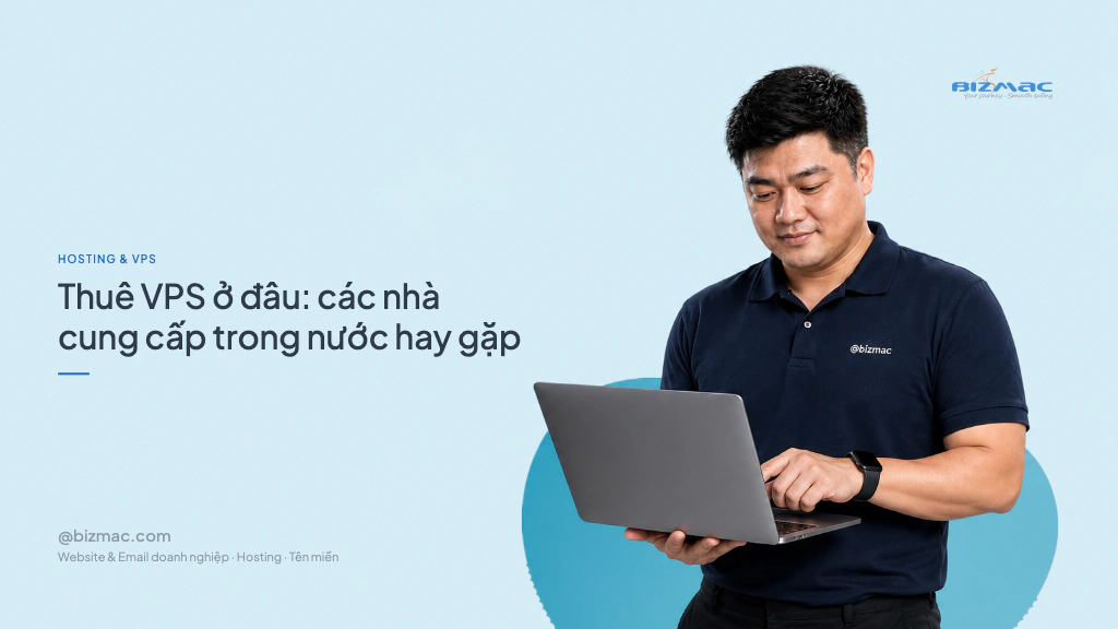 Thuê VPS ở đâu: các nhà cung cấp trong nước hay gặp