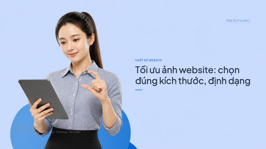 Minh hoạ cho bài Tối ưu ảnh website: chọn đúng kích thước, định dạng