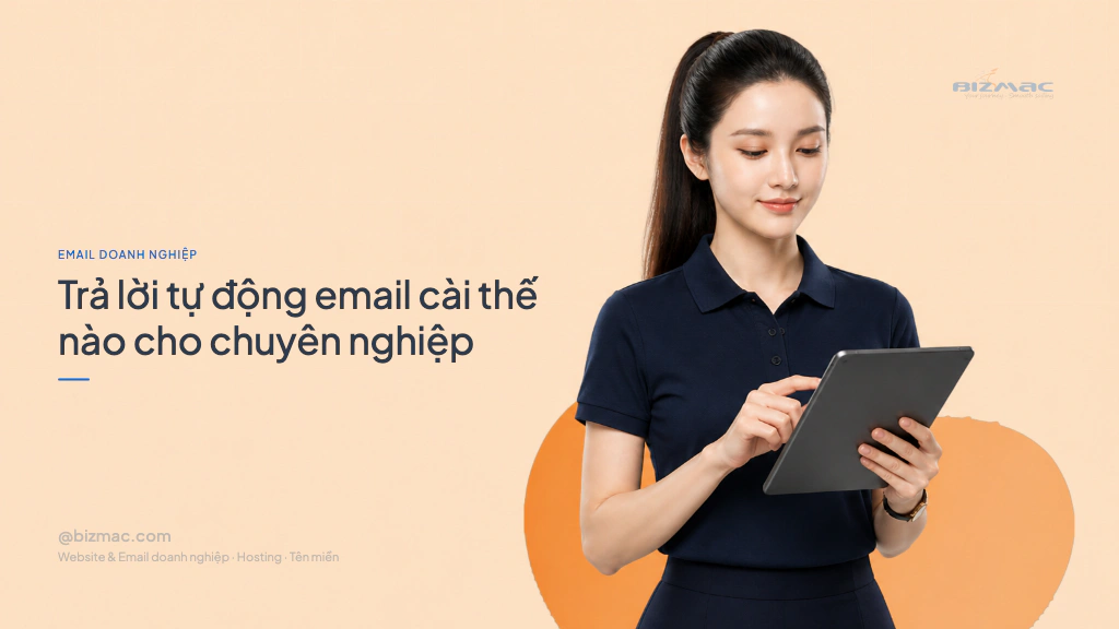 Minh hoạ cho bài Trả lời tự động email cài thế nào cho chuyên nghiệp