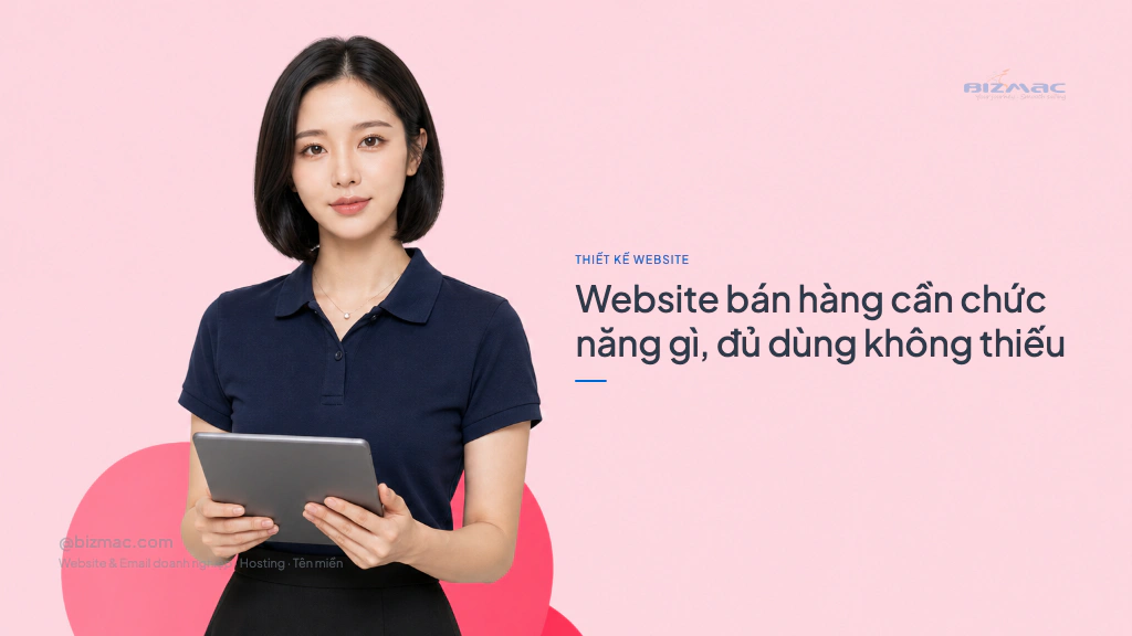 Minh hoạ cho bài Website bán hàng cần chức năng gì, đủ dùng không thiếu